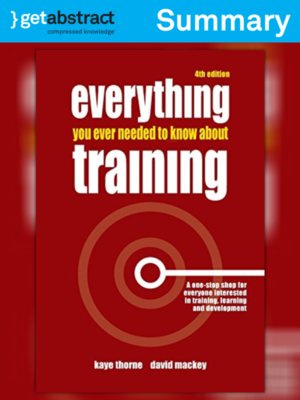 cover image of Everything You Ever Needed to Know about Training (Summary)